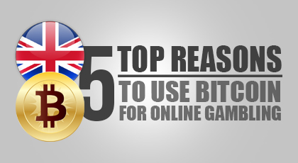 reasoins to use bitcoins for online gambling