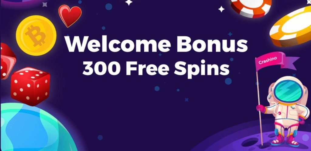 special 300 Free Spins Welcome Bonus from Crashino casino